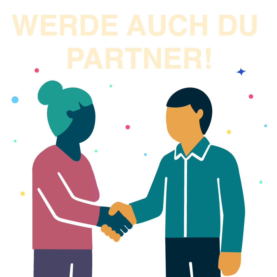 Grafik, die zwei Personen zeigt, die sich die Hand schütteln. Textinhalt: Werde auch du Partner.